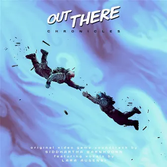 Out There Chronicles (Original Videogame Soundtrack) by Siddhartha Barnhoorn