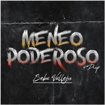 Meneo Poderoso by DJ Seba Vallejos