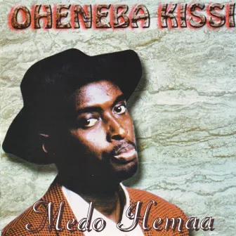 Medo Hemaa by Oheneba Kissi