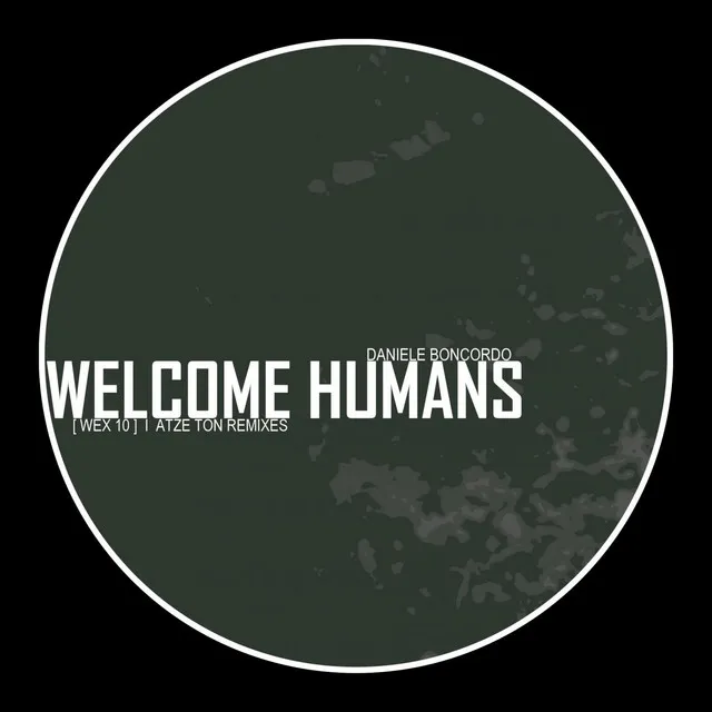 Welcome Humans - Atze Ton Remix