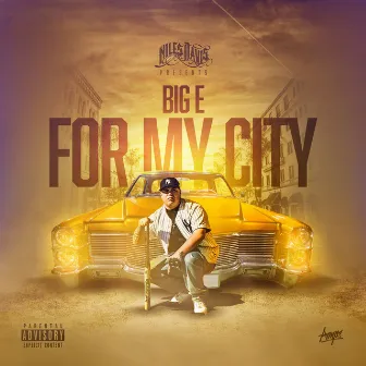 For My City by Big-E