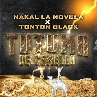 Tutuma de Camello by Nakal La Novela