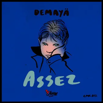 Assez by Demayä