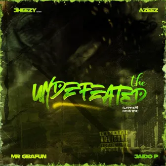 The Undefeated Cypher by Jheezy