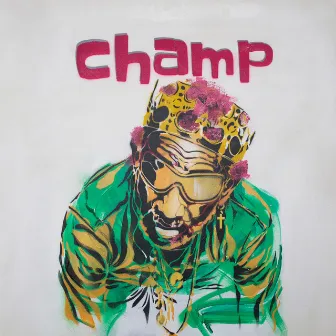 Champ by hustle corner