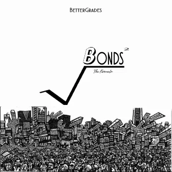 Bonds 2 by BetterGrades