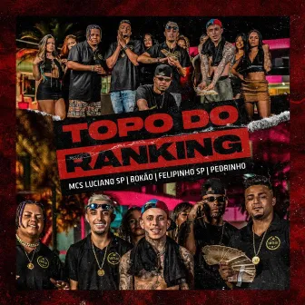 Topo do Ranking by MC Felipinho SP