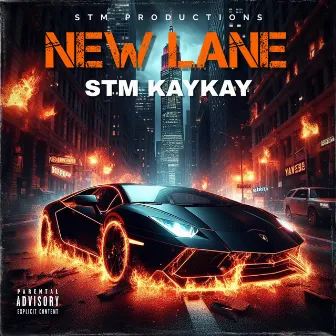 New Lane by STM KayKay