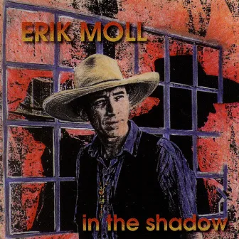 In the Shadow by Erik Moll