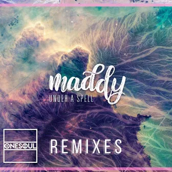 Under a Spell (Remixes) by Maddy