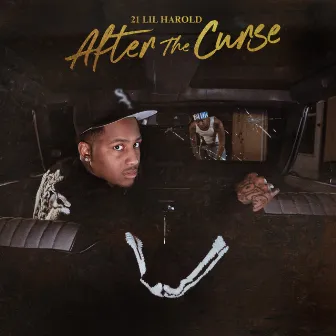 After The Curse by 21 Lil Harold