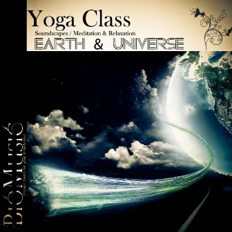 Yoga Class: Earth & Universe (Soundscapes Meditation & Relaxation) by Yoga Class