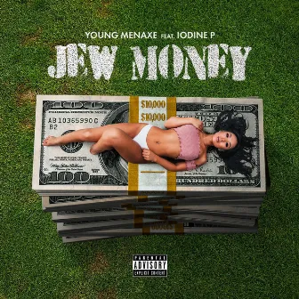 Jew Money by Young Menaxe