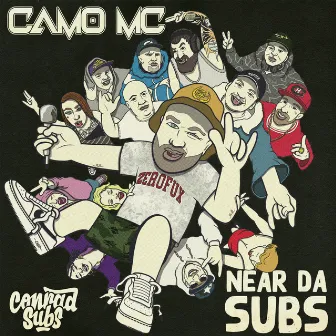 Near Da Subs by Camo MC