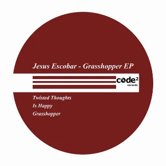 Grasshopper EP by Jesus Escobar