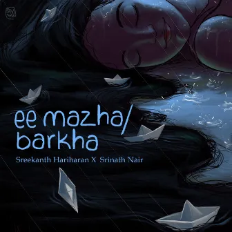 Ee Mazha Barkha by Srinath Nair