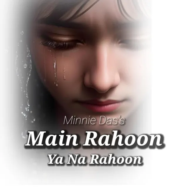 Main Rahoon Ya Na Rahoon - Female / Slowed