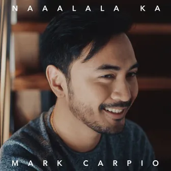 Naalala Ka by Mark Carpio