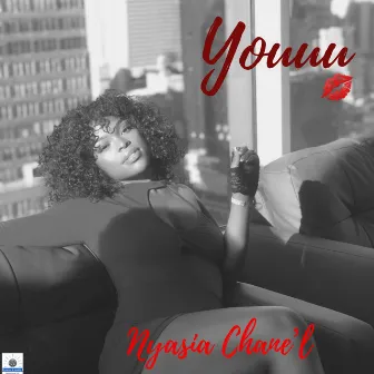 Youuu by Nyasia Chane'l