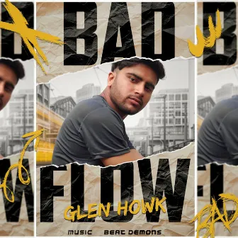 Bad Flow by Glen Howk