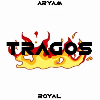 Tragos by Aryam