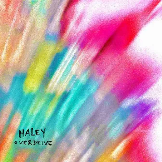 Overdrive by HALEY