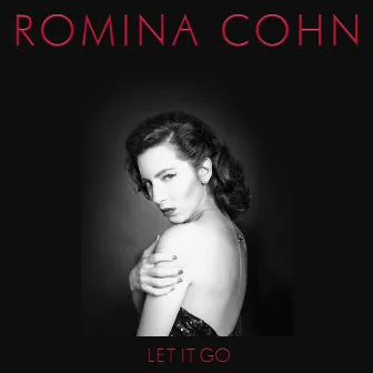 Let It Go by Romina Cohn