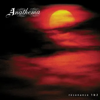 Resonance 1 & 2 by Anathema