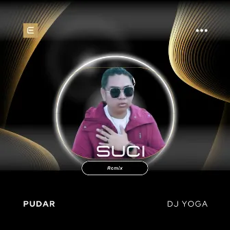 Suci (Remix) by DJ Yoga