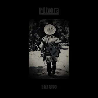 Lázaro by Pólvora