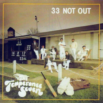 33 Not Out by The Temperance Seven