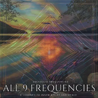 All the Solfeggio Frequencies: A Journey to Inner Calm and Peace by Elemental Frequencies