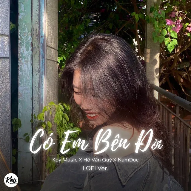 Có Em Bên Đời - Lofi Version