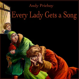 Every Lady Gets a Song by Andy Prieboy