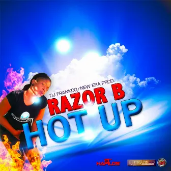 Hot Up - Single by Razor B