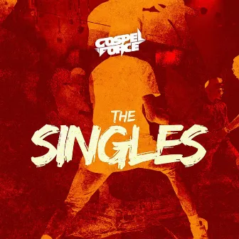 The Singles by Gospel Force