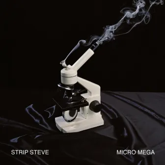 Micro Mega by Strip Steve