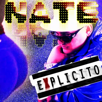 Explicito by Nate