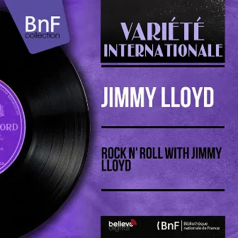 Rock n' Roll With Jimmy Lloyd (Mono Version) by Jimmy Lloyd