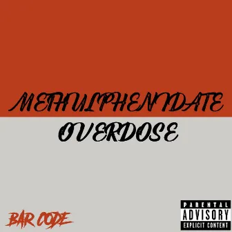 Methylphenidate: Overdose by Bar Code