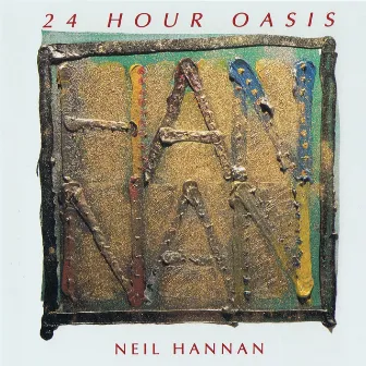 24 HOUR OASIS by Neil Hannan