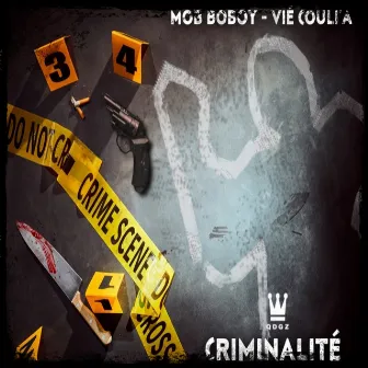 CRIMINALITÉ (QDGZ) by Mob BoBoy