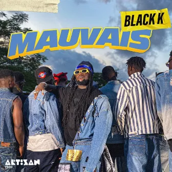 Mauvais by Black K