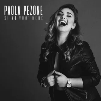 Si me vuo' bene by PAOLA PEZONE