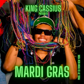 MARDI GRAS by King Cassius