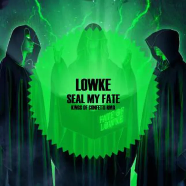 Seal my Fate - Kings of Confetti Rmx