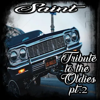 Tribute to the Oldies Pt. 2 by Saint Music