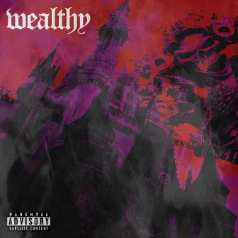 Wealthy by Yung Mootla