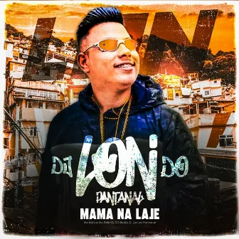 MAMA NA LAJE by Mc Pelé