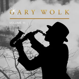 Gary Wolk, Vol. 11 by Gary Wolk